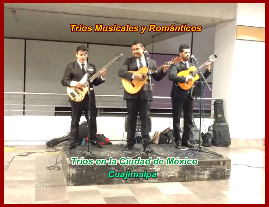 trios en Cuajimalpa